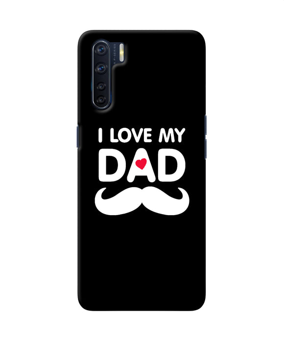 I Love My Dad Mustache Oppo F15 Back Cover