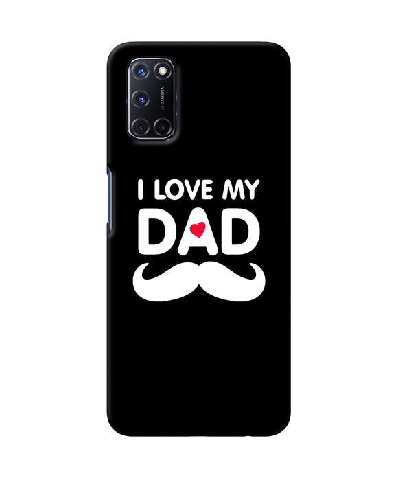 I Love My Dad Mustache Oppo A52 Back Cover