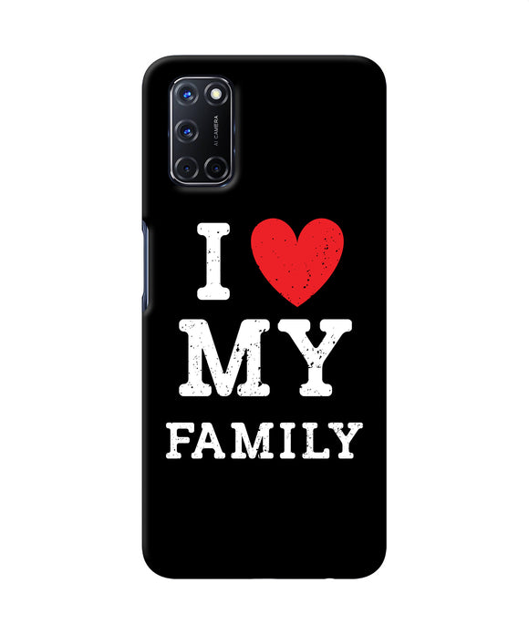 I Love My Family Oppo A52 Back Cover