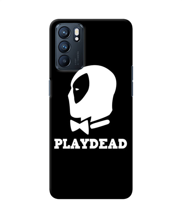 Play dead Oppo Reno6 5G Back Cover