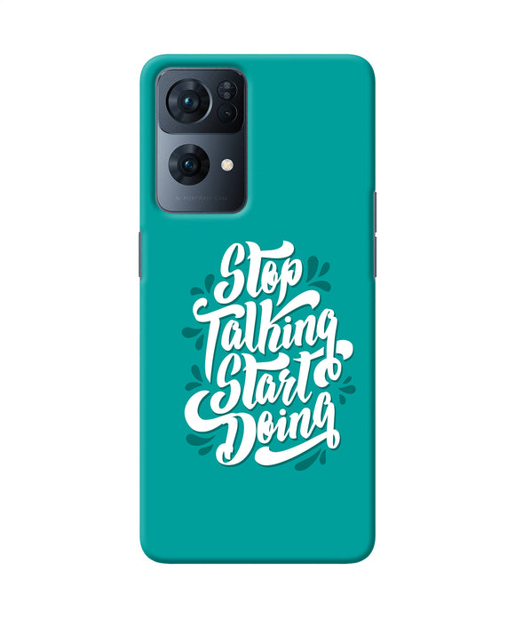 Stop talking start doing quote Oppo Reno7 Pro 5G Back Cover