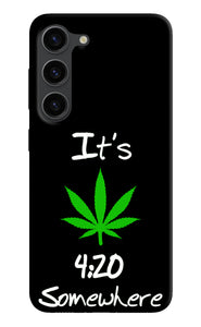 Weed Quote Samsung S23 Plus Real 4D Back Cover