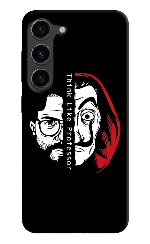 Money Heist Think Like Professor Samsung S23 Plus Back Cover