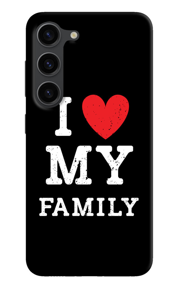 I love my family Samsung S23 Plus Back Cover