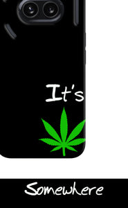 Weed Quote Nothing Phone 2A Real 4D Back Cover