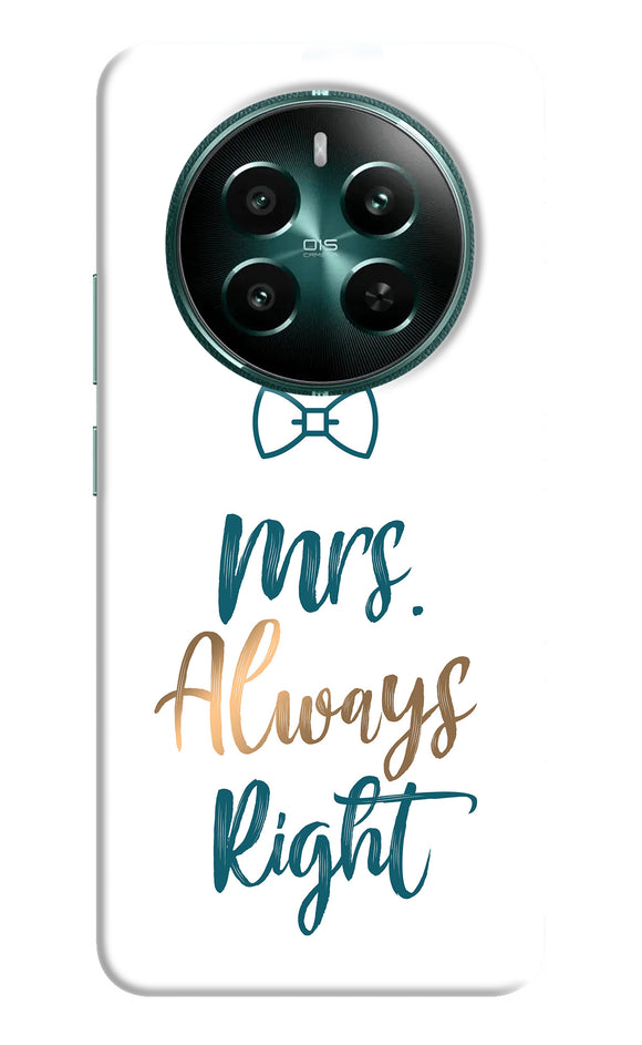 Mrs always right Realme 12 5G Back Cover