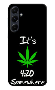 Weed Quote Samsung A35 5G Real 4D Back Cover