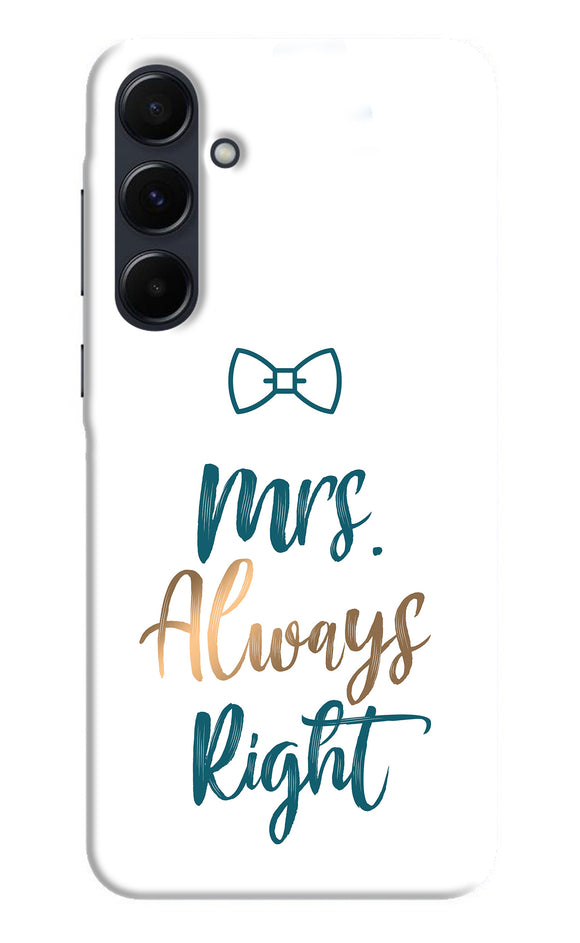 Mrs always right Samsung A35 5G Back Cover