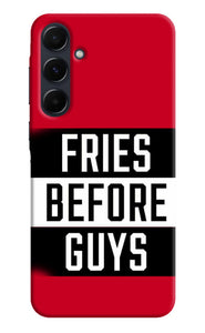 Fries before guys quote Samsung A35 5G Back Cover