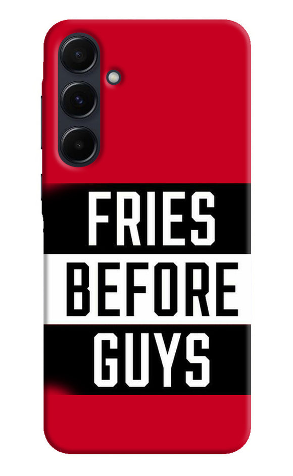 Fries before guys quote Samsung A35 5G Back Cover