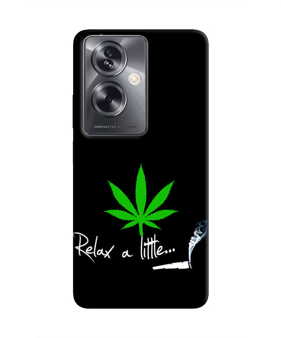 Weed Relax Quote Oppo A79 5G Real 4D Back Cover