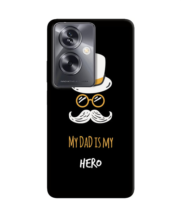 My Dad Is My Hero Oppo A79 5G Back Cover