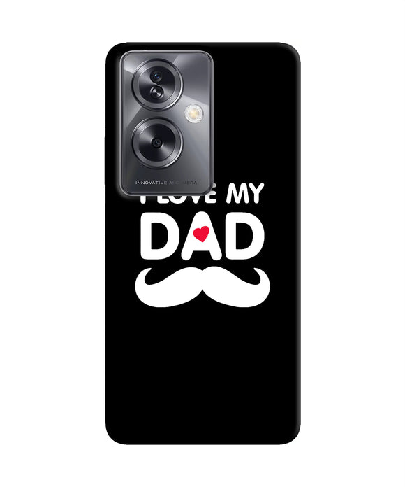 I love my dad mustache Oppo A79 5G Back Cover