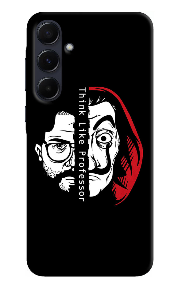 Money Heist Think Like Professor Samsung A55 5G Back Cover