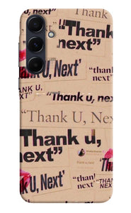 Thank you next Samsung A55 5G Back Cover