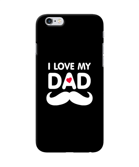 I Love My Dad Mustache Iphone 6 / 6s Back Cover