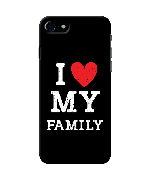 I Love My Family Iphone 8 / Se 2020 Back Cover