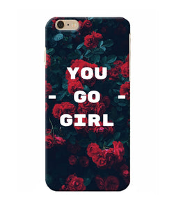 You Go Girl Iphone 6 Plus Back Cover