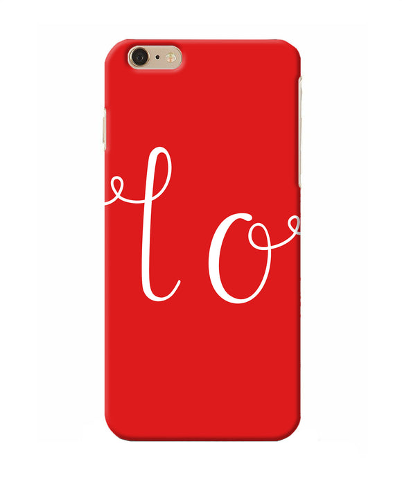 Love One Iphone 6 Plus Back Cover