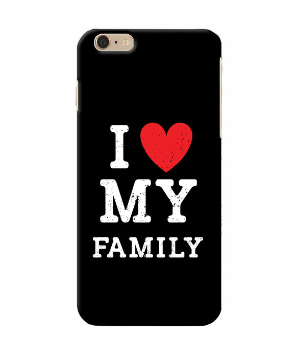 I Love My Family Iphone 6 Plus Back Cover