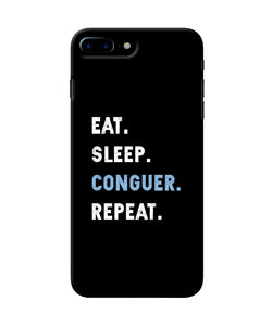 Eat Sleep Quote Iphone 7 Plus Back Cover