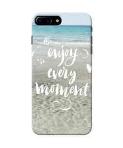 Enjoy Every Moment Sea Iphone 8 Plus Back Cover