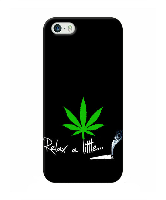 Weed Relax Quote Iphone 5/5s Real 4D Back Cover