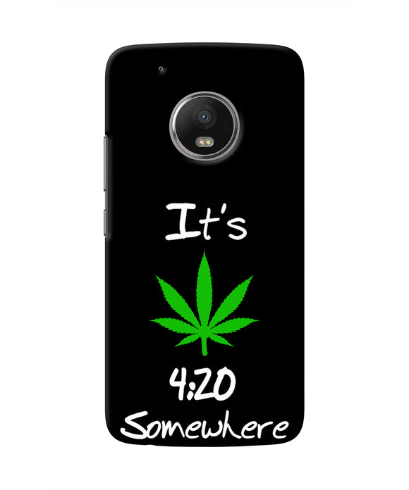 Weed Quote Moto G5 plus Real 4D Back Cover