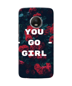 You Go Girl Moto G5 Plus Back Cover