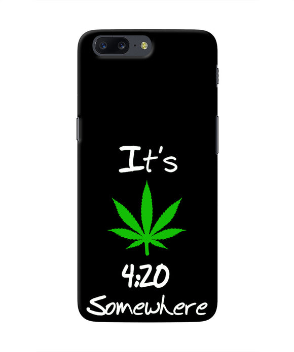 Weed Quote Oneplus 5 Real 4D Back Cover