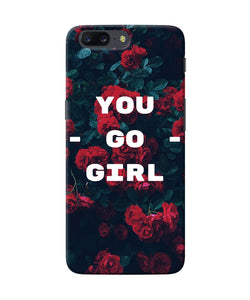 You Go Girl Oneplus 5 Back Cover