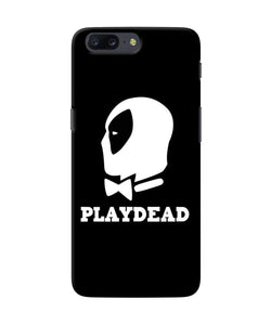 Play Dead Oneplus 5 Back Cover