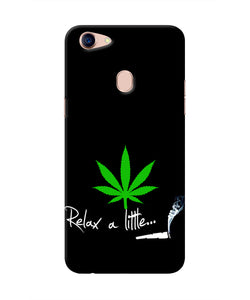 Weed Relax Quote Oppo F5 Real 4D Back Cover