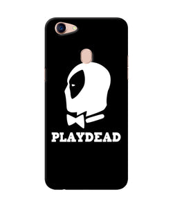 Play Dead Oppo F5 Back Cover