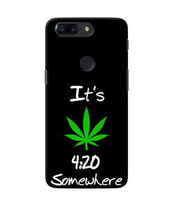 Weed Quote Oneplus 5T Real 4D Back Cover