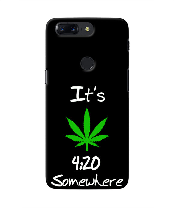 Weed Quote Oneplus 5T Real 4D Back Cover