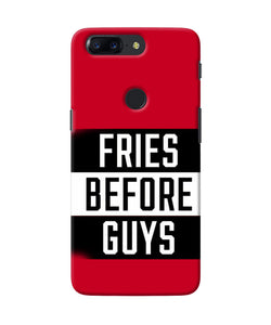 Fries Before Guys Quote Oneplus 5t Back Cover