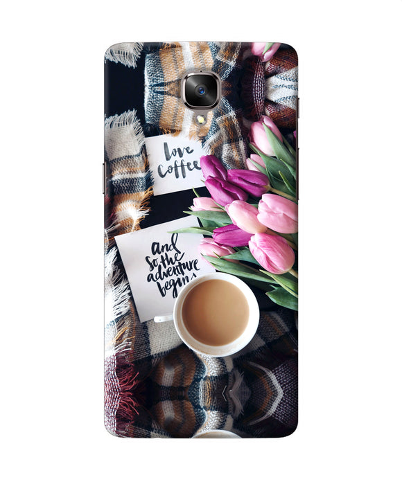 Love Coffee Quotes Oneplus 3 / 3t Back Cover