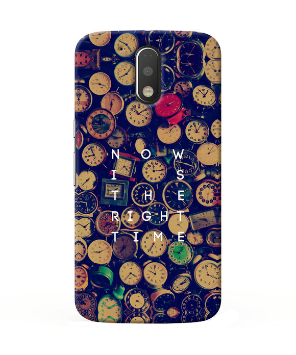 Now Is The Right Time Quote Moto G4 / G4 Plus Back Cover