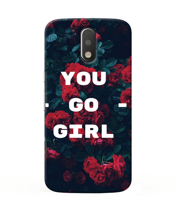 You Go Girl Moto G4 / G4 Plus Back Cover