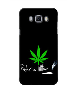 Weed Relax Quote Samsung J7 2016 Real 4D Back Cover