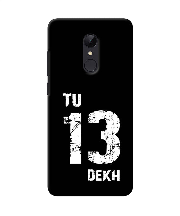 Tu Tera Dekh Quote Redmi Note 5 Back Cover