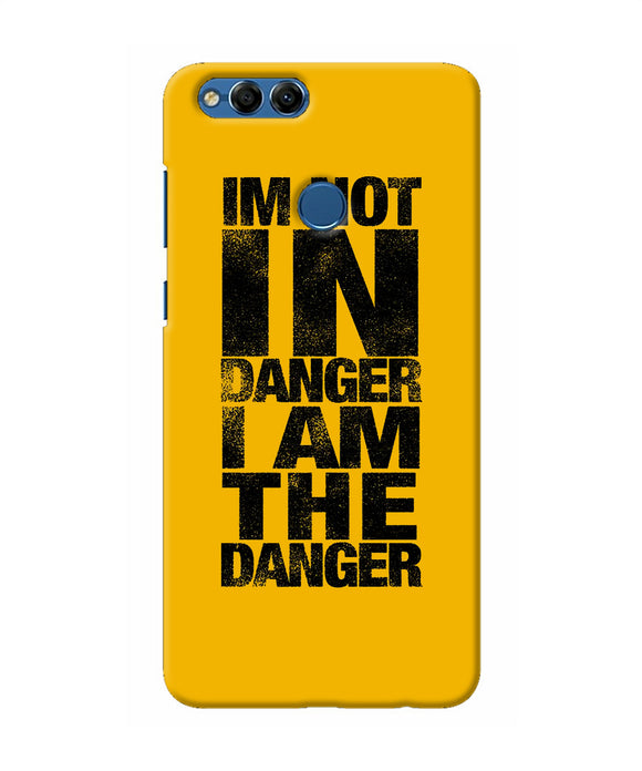 Im Not In Danger Quote Honor 7x Back Cover