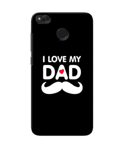 I Love My Dad Mustache Redmi 4 Back Cover