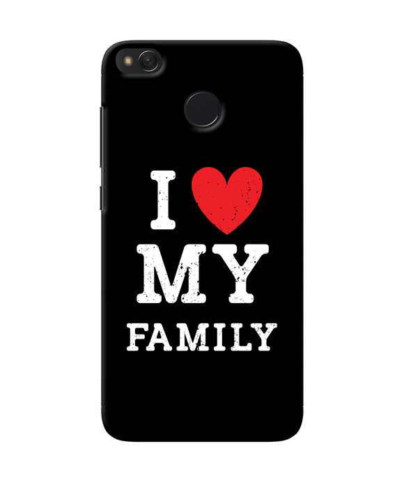 I Love My Family Redmi 4 Back Cover