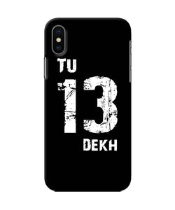 Tu Tera Dekh Quote Iphone X Back Cover