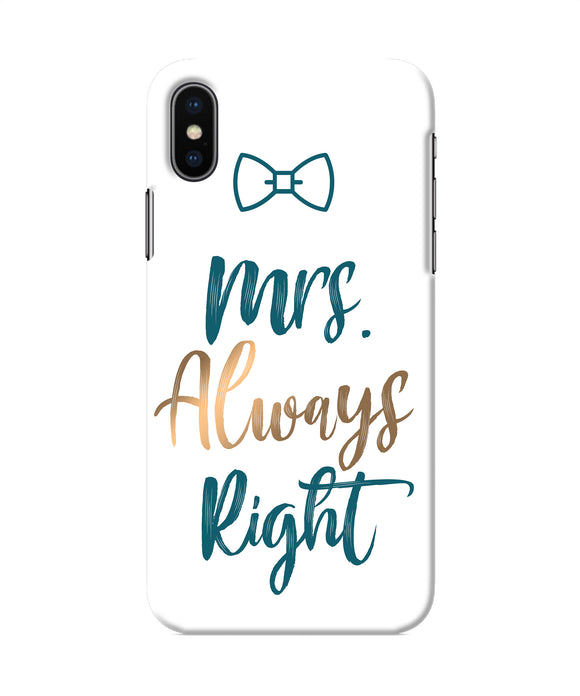Mrs Always Right Iphone X Back Cover