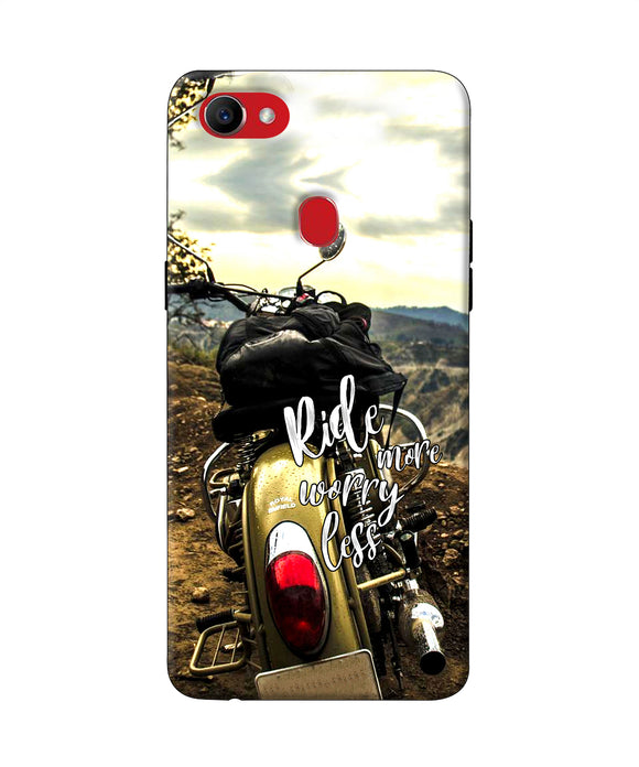 Ride More Worry Less Oppo F7 Back Cover