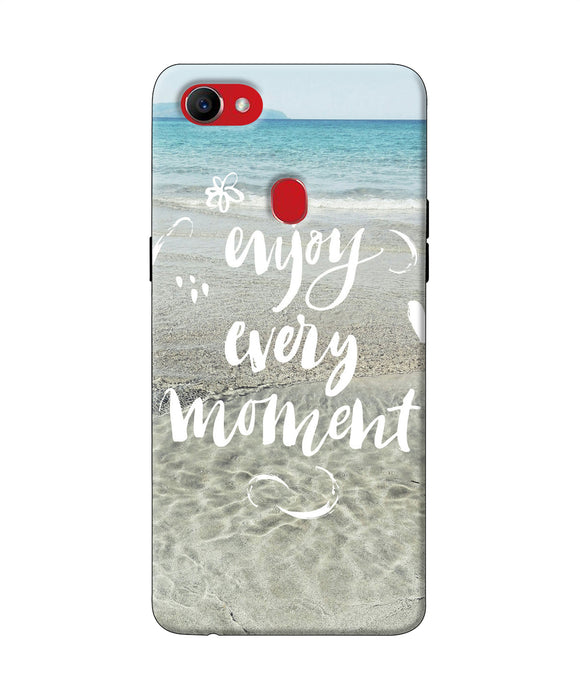 Enjoy Every Moment Sea Oppo F7 Back Cover