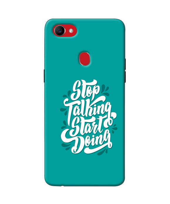 Stop Talking Start Doing Quote Oppo F7 Back Cover